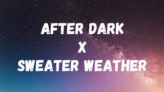After Dark x Sweater Weather (mashup) | Lyrics | @11MM_  @goddessCODM @goddessCODMplays