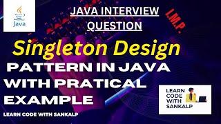 What is singleton design pattern in java | Java Interview Question