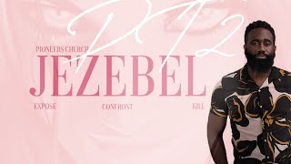 Jezebel - Part 2 | Tomi Arayomi