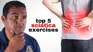 Top 5 Exercises That Help Get Long-Term Pain Relief From Sciatica