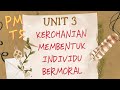 PENDIDIKAN MORAL TINGKATAN 5 - UNIT 3 : KEROHANIAN MEMBENTUK INDIVIDU BERMORAL