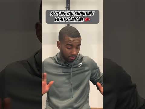 3 Signs You Shouldn T Fight Someone Youtube 3 Signs You Shouldn T Fight Someone Youtube