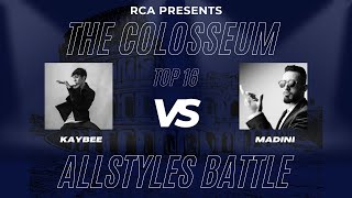 Kaybee VS Madini // Top 16 // 1vs1 All Styles // The Colosseum 2023