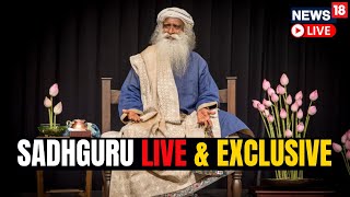 Sadhguru LIVE | Sadhguru Speaks On India And G20 Summit 2023 LIVE | Sadhguru Speech LIVE | N18L