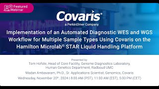 Automated Diagnostic WES & WGS Workflow for Multiple Sample Types Using Covaris on the Hamilton STAR