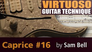 Virtuoso Guitar techniques | Paganini’s Caprice #16 | Guitar Lesson