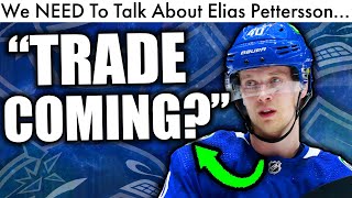 We NEED To Talk About Elias Pettersson... (Vancouver Canucks NHL Trade Rumors & Draft Prospect Talk)