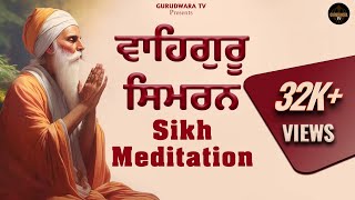 Waheguru Simran || Sikh Evening Meditation || Relaxing music simran || Gurudwara tv 07 April 2024