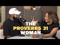 How to Be a Proverbs 31 Woman with Ken and Tabatha Claytor