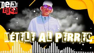Daddy Yankee - Métele al Perreo remix - Dj Roca