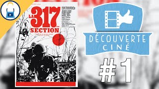 Découverte Ciné #1 La 317ème Section