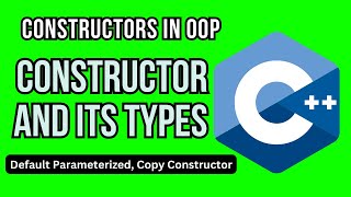 C++ Constructor | Default Parameterized Copy construct | constructor overloading | Initializer list