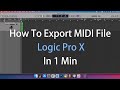 Logic Pro X - How To Export MIDI File In 1 Min ( Logic Pro X Tutorial )