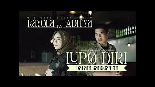 Rayola ft Aditya - lupo diri dalam genggaman | lirik