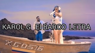 KAROL G El Barco-Video Official-(letra-Lyrics)