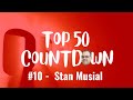 Return to Collecting Top 50 of All Time - #10 - Stan Musial