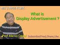 what is display advertisement प्रदर्शन विज्ञापन क्या है by prof. manoj dayal【63】