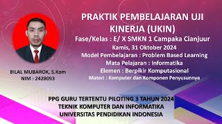 Pembelajaran Informatika Problem Base Learning UKIN/UKPPPG Piloting 3 Tahap 4 Tahun 2024