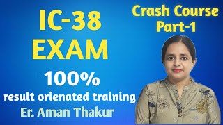 IC-38 | Part-1 | Crash Course | Er. Aman Thakur.