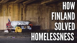 How Finland Found A Solution To Homelessness