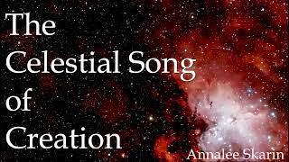 The Celestial Song of Creation; Anna Lee Skarin