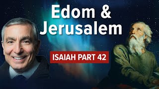 Isaiah, Part 42 | Edom & Jerusalem #isaiah #biblestudy