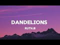 DANDELIONS | RUTH.B | lyrics video