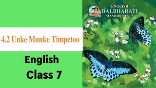 4.2 Unke Munke Timpetoo | Class 7 English | Explanation in Hindi