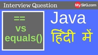 #10 What is the difference between == and equals in Java हिंदी में