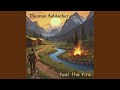 Feel The Fire