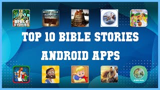 Top 10 Bible Stories Android App | Review