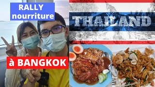 🍲 RALLY NOURRITURE à Bangkok, THAILANDE [2020] 🇹🇭