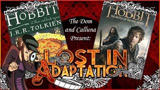 The Hobbit The Battle of Five Armies, Lost in Adaptation ~ The Dom & Calluna