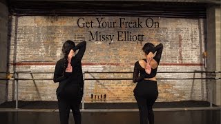Get Your Freak On | Missy Elliott dance choregraphy