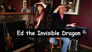 Ed the Invisible Dragon | Donna \u0026 Andy | composed by Donna Rhodenizer