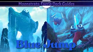 Moonstrats Episode 1 - No DLC Blue Jump (📗 Faeria Deck Guide)