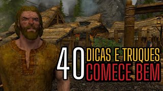 SKYRIM - 40 DICAS E TRUQUES PARA COMEÇAR BEM EM 2025 - PARA VETERANOS E INICIANTES