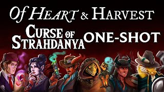 Of Heart and Harvest | Curse of Strahdanya One-Shot | Folk Horror 5e