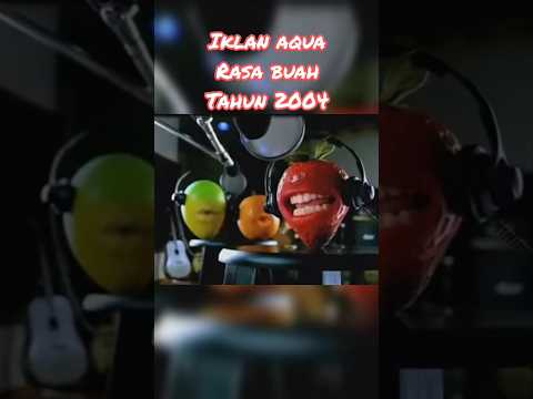 Iklan Aqua Rasa Buah Tahun 2004 - YouTube