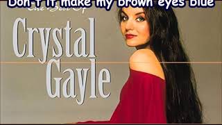 Crystal Gayle   Don't it Make my Brown Eyes Blue    +   lyric