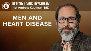 Healthy Living Livestream: Men and Heart Disease