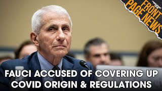 Fauci Accused Of Covering Up COVID Origin & Regulations; Marjorie Taylor Greene Responds + More