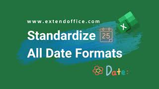 Excel Tips – Standardize All Date Formats