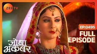 Ep. 495 | Akbar ने बड़ी चतुराई से पाई जंग में जीत | Jodha Akbar | Zee TV