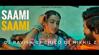 Saami Saami (Remix) | Dj Song | Pushpa | Rashmika, Allu Arjun | Dj Ravish, Dj Chico, Dj Nikhil Z