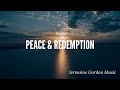 111 Minutes Instrumental Music for Peace & Redemption by Jermaine Gordon