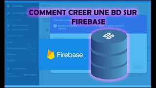 Créer une base de données puissante sur Firebase facilement\