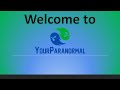 Welcome to YourParanormal!