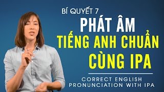 Phương pháp học tiếng Anh hiệu quả #7 Phát âm tiếng Anh chuẩn cùng bảng IPA