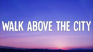 The Paper Kites - Walk Above The City (Ft. MARO) (Lyrics Video)